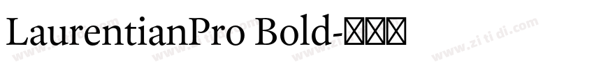 LaurentianPro Bold字体转换